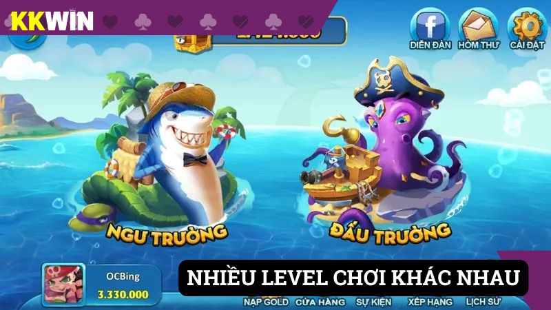 Nhiều level chơi khác nhau để anh em chọn lựa