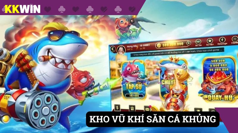 Kho vũ khí săn cá khủng