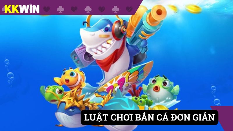 Quy tắc chơi các game săn cá không hề phức tạp