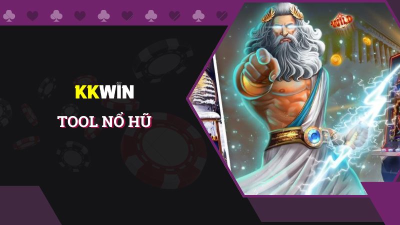 Tìm hiểu tool nổ hũ và cách sử dụng hợp lý nhất