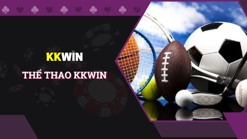 Chinh phục sảnh Thể thao ăn khách tại KKWIN