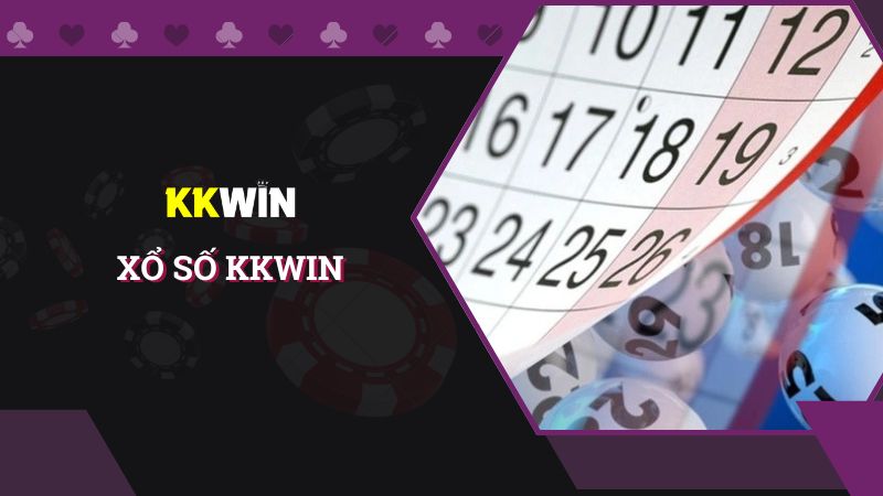 Thử vận may đổi đời cấp tốc tại sảnh Xổ số KKWIN