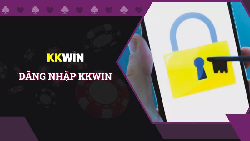 Đăng nhập tài khoản nhà cái KKWIN