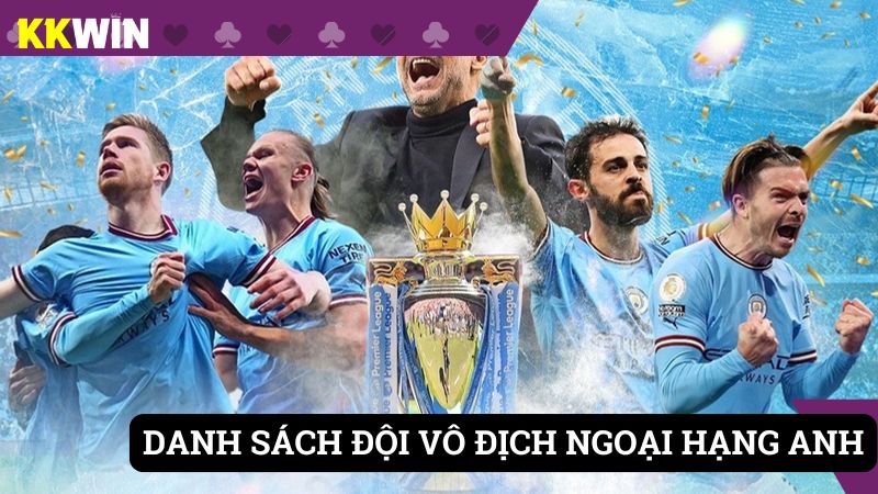 Danh sách các đội bóng đá vô địch Ngoại Hạng Anh