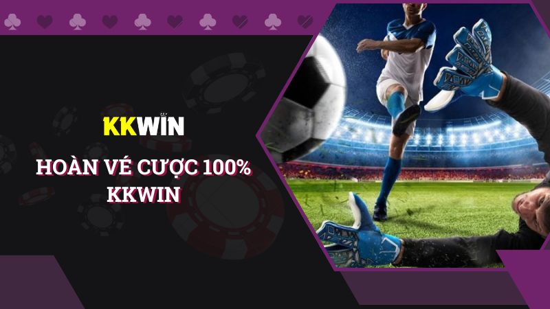 Khám phá ưu đãi hoàn vé cược 100% tại sảnh Thể thao