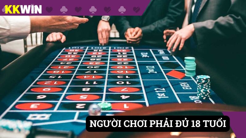 Người chơi bắt buộc phải đủ 18 tuổi để đăng ký account