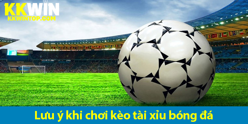 Bí quyết cá cược Tài Xỉu bóng đá cực chuẩn cho anh em tham khảo