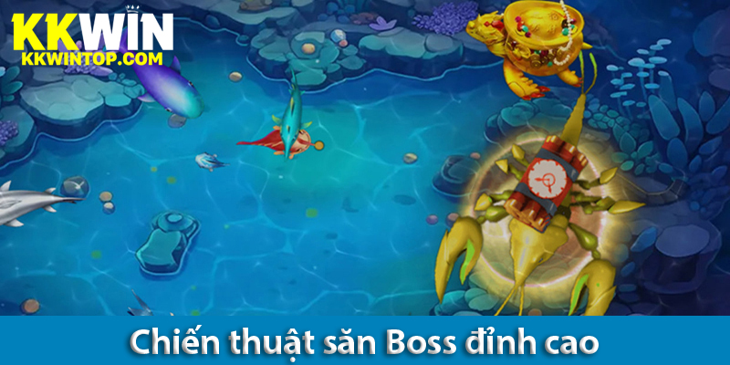 Chiến thuật săn boss trong game bắn cá Hải Vương dành cho bạn