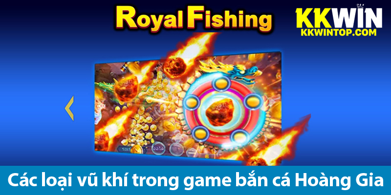 Khám phá sức hấp dẫn của bắn cá Hoàng Gia và các chiến thuật săn cá 2025