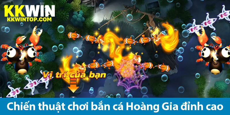 Khám phá sức hấp dẫn của bắn cá Hoàng Gia và các chiến thuật săn cá 2025