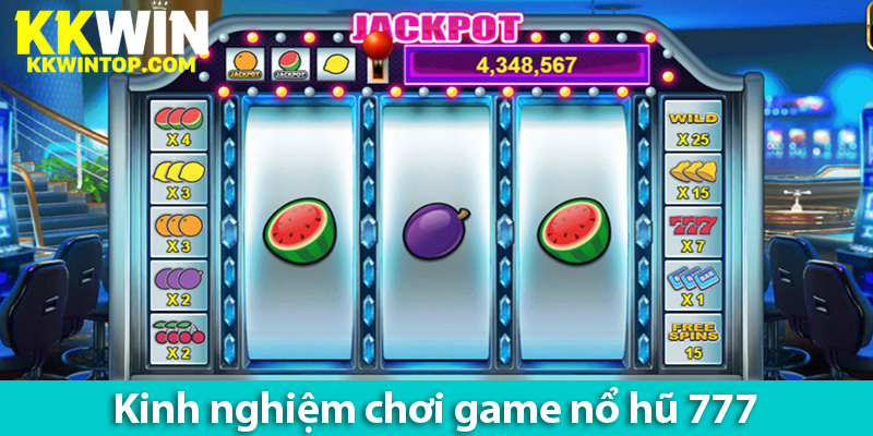 Cách chơi và các kinh nghiệm chinh phuc game slot Xèng 777