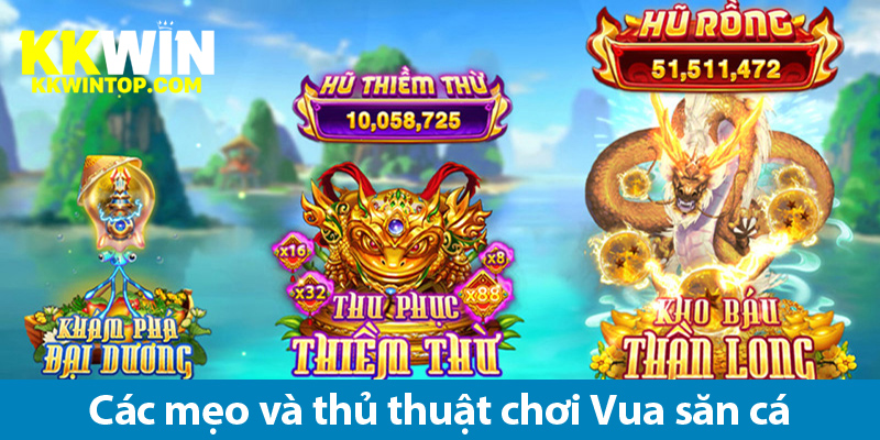 Vua bắn cá - Cẩm nang chiến thắng trong thế giới săn cá đổi thưởng 2025